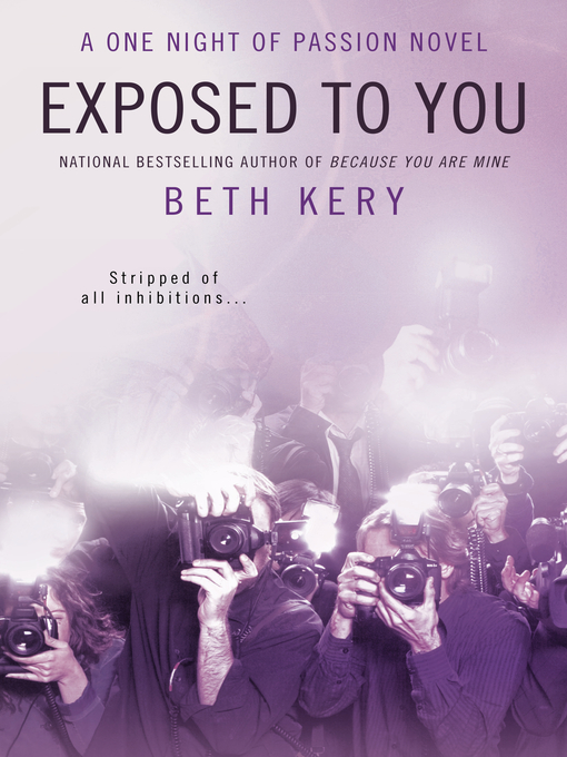 Title details for Exposed to You by Beth Kery - Wait list